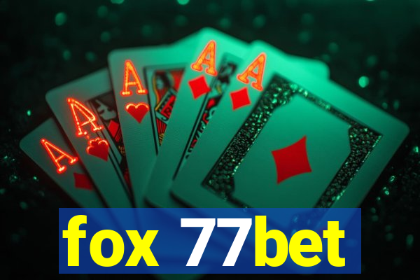 fox 77bet